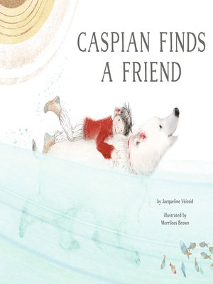 cover image of Caspian Finds a Friend
